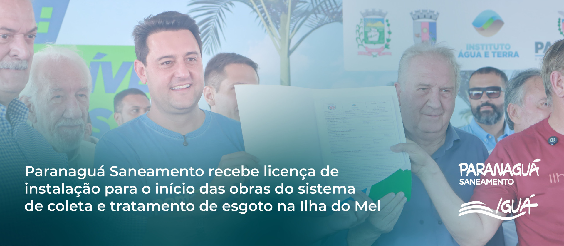 Paranaguá Saneamento recebe licença de instalação para o início das obras do sistema de coleta e tratamento de esgoto na Ilha do Mel