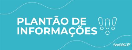 No feriado, Sanessol centraliza atendimento nos canais não-presenciais