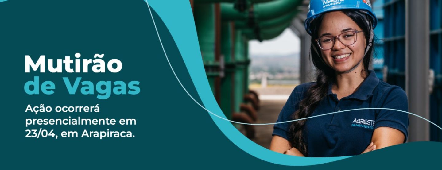 Agreste Saneamento promove mutirão de vagas