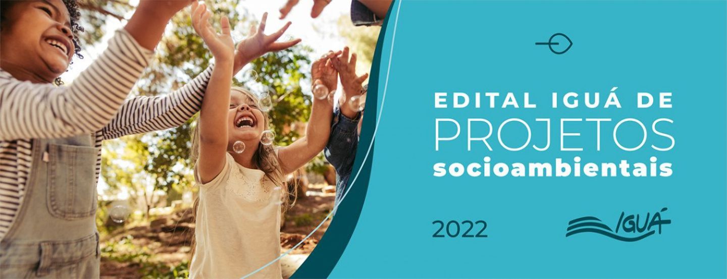 Iguá anuncia projetos selecionados do segundo Edital de Projetos Socioambientais Iguá anuncia projetos selecionados do segundo Edital de Projetos Socioambientais