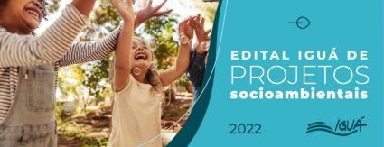 Iguá anuncia os projetos selecionados em 2022 Iguá anuncia os projetos selecionados em 2022