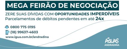 MEGA FEIRÃO DE NEGOCIAÇÃO: Águas Andradina oferece facilidades para quitação de débitos
