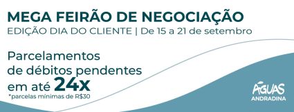 Dia do Cliente: Águas Andradina e Águas Castilho realiza Mega Feirão de Negociação e atendimentos itinerantes Dia do Cliente: Águas Andradina e Águas Castilho realiza Mega Feirão de Negociação e atendimentos itinerantes