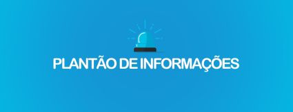 Plantão de Informações Plantão de Informações