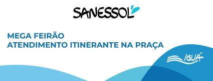 CLIENTES: Sanessol realiza atendimento itinerante na Praça neste sábado (08/07) e prorroga Mega Feirão CLIENTES: Sanessol realiza atendimento itinerante na Praça neste sábado (08/07) e prorroga Mega Feirão